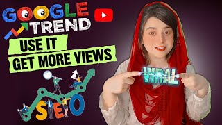 How To Use Google Trends To Get More Views | Seo For YouTube