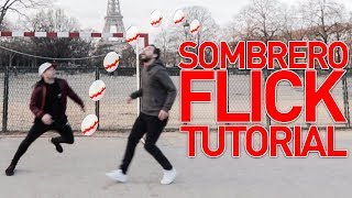 DO YOU WANT TO LEARN THE SOMBRERO FLICK? | TUTORIAL