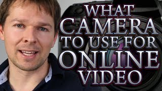 What Camera To Use For Online Video... And Other Bits Of Essential Equipment