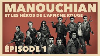 Manouchian et les héros de l’Affiche rouge #1 | INA Histoire