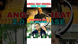 ANGREJI BEAT ORIGINAL VIDEO RELEASED 📈🔥 #honeysingh #badshah #aystaryt