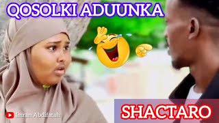 SHACTARO MIIRAN | QOSOLKI ADUUNKA😂 | BAL ILA DAWO ILA DHAMAADKA ADHAA QOSLI DOONE