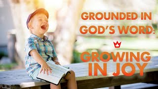 CSK Family Service - Grounded in God's Word - Growing as God's Children