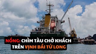 Chìm tàu chở khách trên vịnh Bái Tử Long, 2 người mất tích