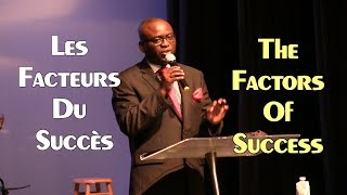 Powerful Sermon by Dr Mercidieu Phillips_Les Facteurs Du Succès_The Factors Of Success. Saturday