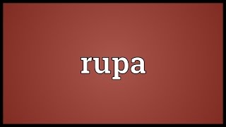 Rupa Meaning