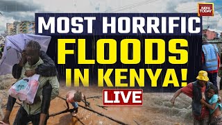 Kenya Floods LIVE Updates: Floods Cause Widespread Devastation In Nairobi | India Today LIVE
