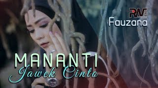 Download Lagu Fauzana Mananti Jawek Cinto... MP3 Gratis