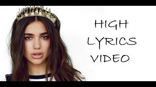 Whethan , Dua Lipa - High (Lyrics Video)