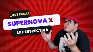 ¿Que pasa con Supernova X de Starmaker