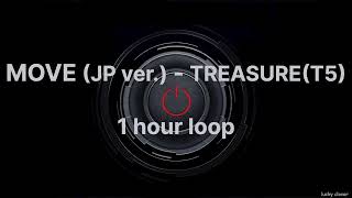 MOVE (JP ver.) - TREASURE (T5)【1 hour loop/１時間耐久】