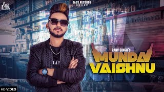 Munda Vaishnu   | ( Full HD) | Parv Singh | Punjabi Songs 2019