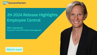 Employee Central in SAP SuccessFactors | 2H 2024 Release Highlights