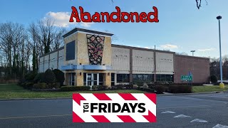Abandoned TGI Friday's • Eatontown, NJ