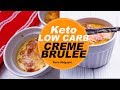 Easy delicious Keto dessert | Creme brûlée |  ketogenic recipes for beginners