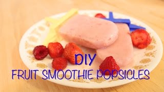 DIY FRUIT SMOOTHIE POPSICLE'S (EASY DIY FOR KIDS)