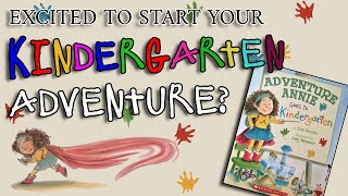 Read Aloud Story - Adventure Annie Goes to Kindergarten by Tony Buzzeo [First Day of Kindergarten]
