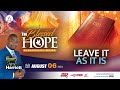 Leave it as it is | The Blessed Hope Evangelistic Series | 2024-08-06 Sermon