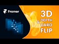 3D Depth and Card Flip Animation in Framer (& Free File)
