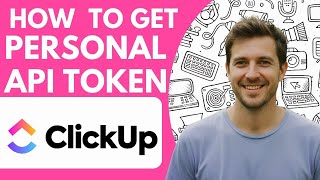 How to Get Clickup Personal Api Token Full 2026 Guide