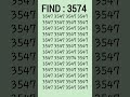 Pick out 3574 from the list in under 10 seconds #iq #iqtest #gk #shorts #trending