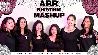 AR Rahman | ARR mashup acapella | One Note Stand | rhythm tamil songs