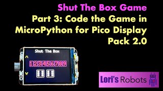 Pico W Episode 25: Shut the Box Part 3