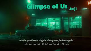 Vietsub Glimpse of Us Joji Lyrics