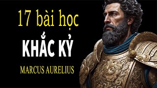 17 Bài Học Khắc Kỷ Về Cuộc Sống Của Vị Hoàng Đế La Mã Marcus Aurelius