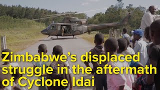 Zimbabwe’s displaced struggle in the aftermath of Cyclone Idai