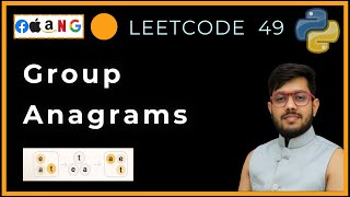 Leetcode 49. Group Anagrams | HashMap + Tuple Key Optimization | Python Solution