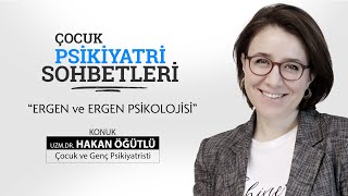 Ergen ve Ergen Psikolojisi / Konuk: Uzm.Dr. Hakan ÖĞÜTLÜ