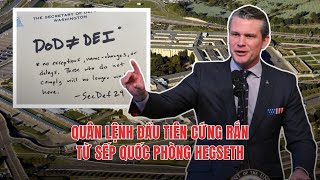 #2258 27JAN25 | SẾP QUỐC PHÒNG HEGSETH LẬP TỨC RA QUÂN LỆNH “THÉP!”