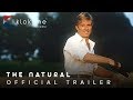 1984 The Natural Official Trailer 1 TriStar Pictures