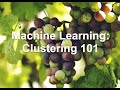 Machine Learning 101: Clustering