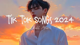 Tiktok songs 2024 🍄 Best tiktok songs 2024 ~ Trending song latest