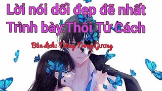 [Vietsub] Lời nói dối đẹp đẽ nhất_Thôi Tử Cách|最美的谎言_崔子格•Nhưng thật ra...chỉ là lời nói dối mà thôi•