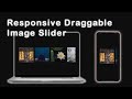 Make a Responsive Draggable Image Slider | HTML, CSS & JavaScript