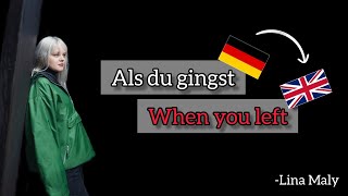 Als du gingst, Lina Maly - Learn German With Music, English Lyrics