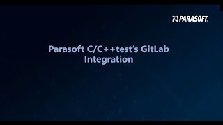 Parasoft C/C++test integration with GitLab