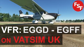 Vatsim UK - EGGD to EGFF