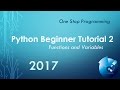 Python Beginner Tutorial 2 - Functions and Variables