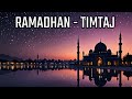 Ramadhan by TimTaj | Most Beautiful Ramadan Music | 2024 (Peaceful | Spiritual)