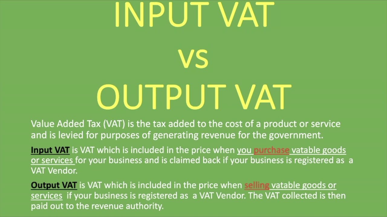 Vat Input And Output Explained