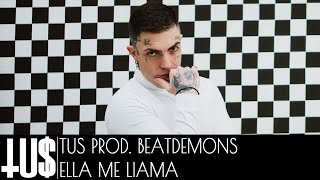 Tus - Ella Me LIama prod. Beatdemons - Official Video Clip