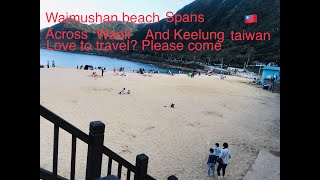 Filipina Married To Taiwanese#Taiwan #Waimushan Beach Across WAnli and Keelung Taiwan