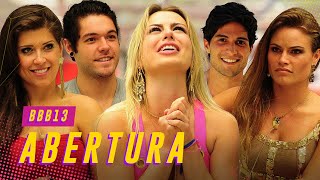 ABERTURA BBB13: FERNANDA KEULA, NATÁLIA, NASSER, ANDRESSA E MAIS! | BIG BROTHER BRASIL 13