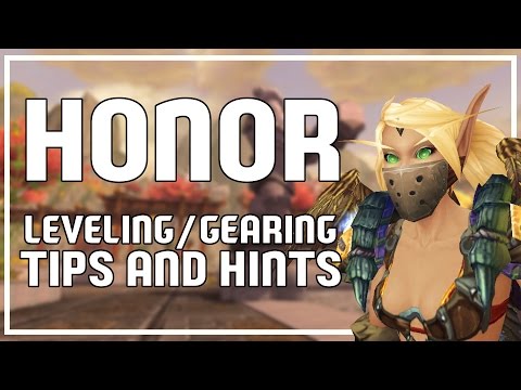 FASTER HONOR LEVELING/GEARING TIPS - World of Warcraft Legion FASTER HONOR LEVELING/GEARING TIPS - World of Warcraft Legion