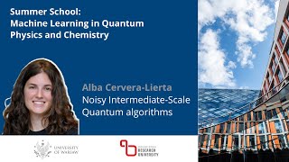 Alba Cervera-Lierta "Noisy Intermediate-Scale Quantum algorithms"