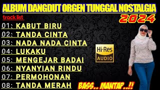 ALBUM DANGDUT ORGEN TUNGGAL NOSTALGIA 2024 COVER YATI KYG BASS MANTAP..!!